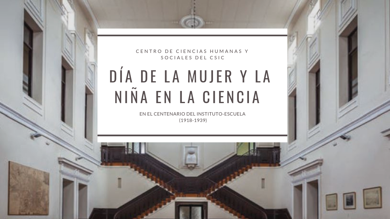 Nuevo vídeo dedicado al Día de la Mujer y la Niña en la Ciencia en el centenario del Instituto-Escuela