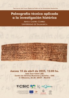 Seminarios del Grupo Redes de Poder en las Sociedades Medievales: "Paleografía técnica aplicada a la investigación histórica"