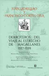 Presentación del libro "Juan Ladrillero y Francisco Cortés Ojea. Derroteros del viaje al estrechode Magallanes (1557-1559)"