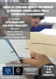 Mesa Redonda: "¿Sirven las tecnologías digitales para dinamizar la democracia abriendo canales para la participación y la deliberación?"