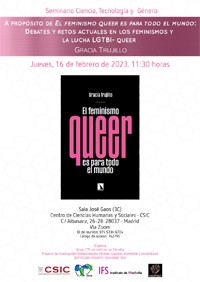 Seminario Ciencia, Tecnología y Género: "A propósito de 'El feminismo queer es para todo el mundo': Debates y retos actuales en los feminismos y la lucha LGTBI-queer"