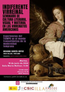 Indiferente Virreinal. Seminario de Cultura Literaria, Visual y Materialen los Virreinatos Americanos: "Experiencias del TIEMPO en el mundo transatlántico de la modernidad temprana"