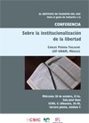 Conferencia: "Sobre la institucionalización de la libertad"