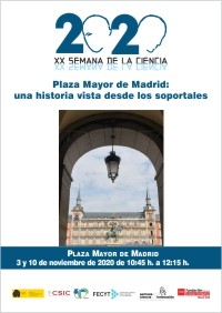 XX Semana de la Ciencia 2020: Itinerario didáctico "Plaza Mayor de Madrid: una historia vista desde los soportales"