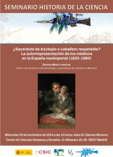 Seminario de Historia de la Ciencia: "¿Sacerdote de Asclepio o caballero respetable? La autorrepresentación de los médicos en la España neoimperial (1820-1880)"